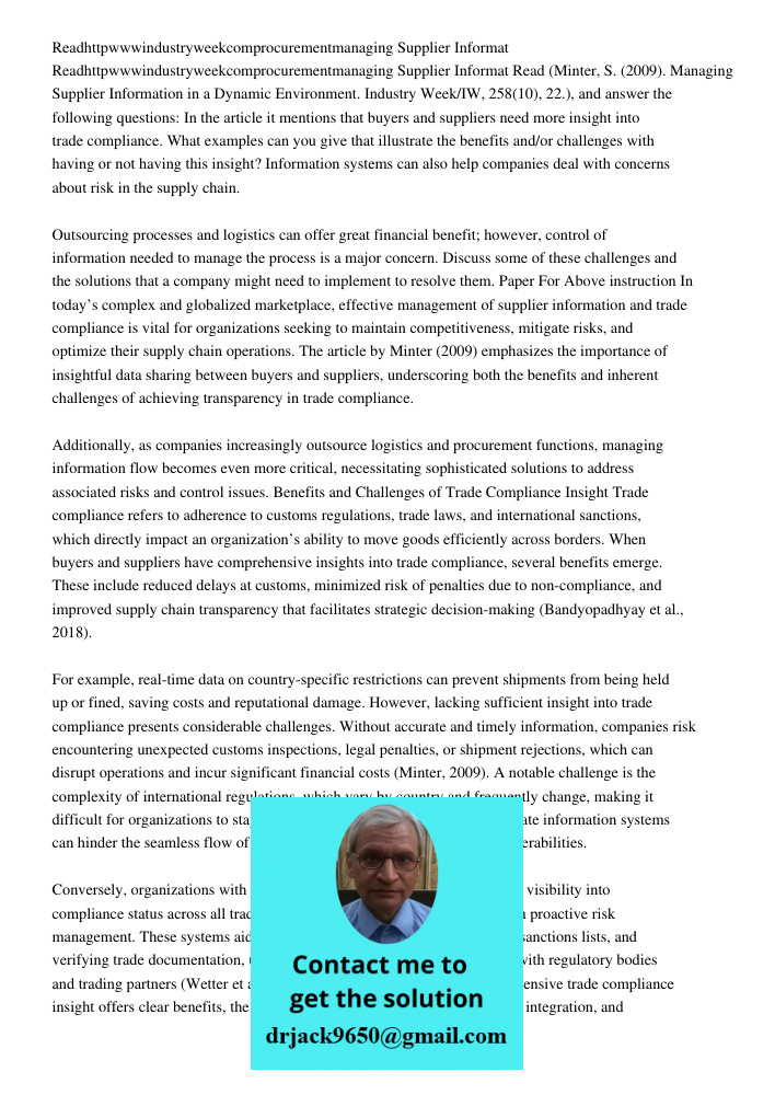 Read (Minter, S. (2009). Managing Supplier Information in a Dynamic Environment. Industry Week/IW, 258(10), 22.), and answer the following questions: In the art