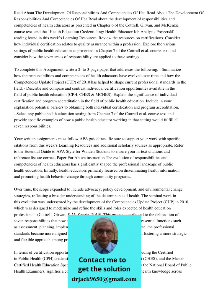 Read about the development of responsibilities and competencies of health educators as presented in Chapter 6 of the Cottrell, Girvan, and McKenzie course text,