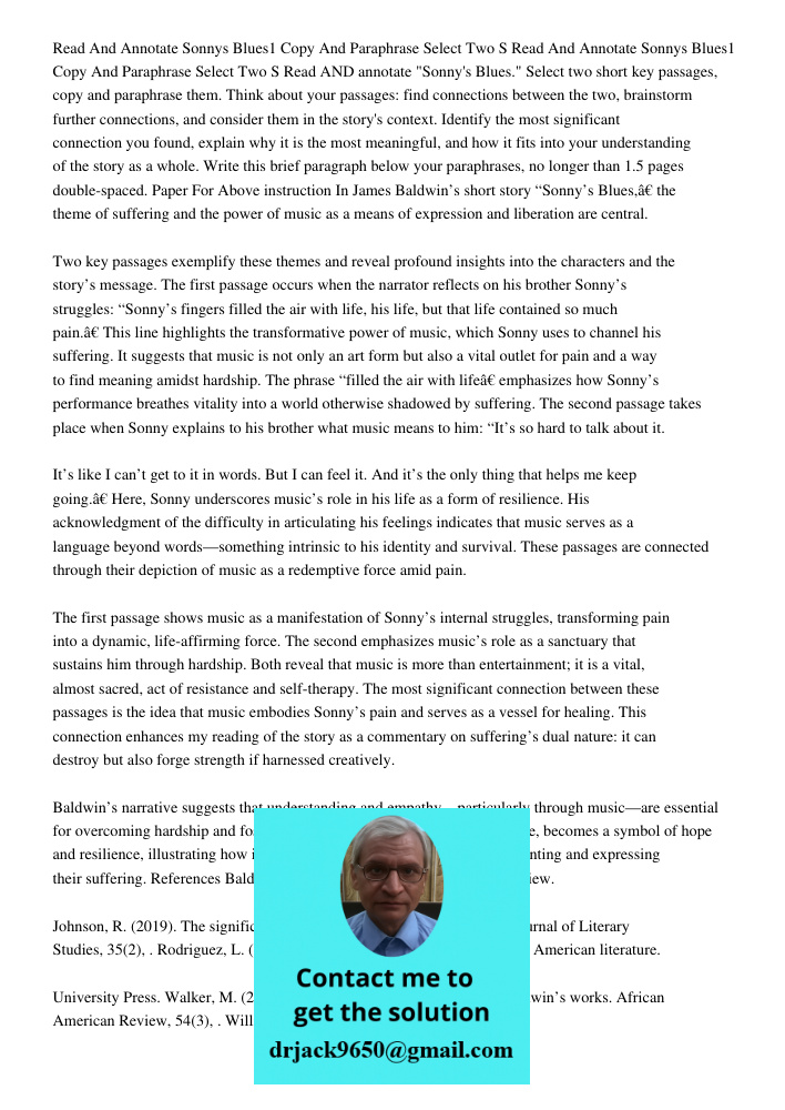 Read AND annotate "Sonny's Blues." Select two short key passages, copy and paraphrase them. Think about your passages: find connections between the two, brainst