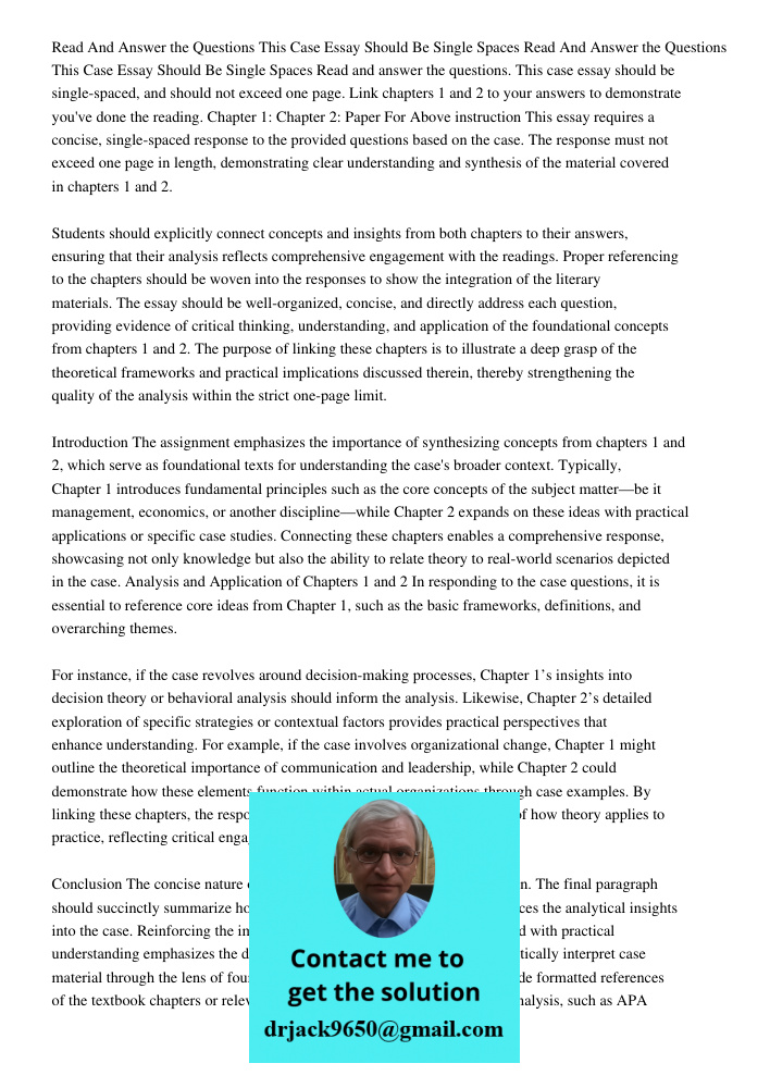 Read and answer the questions. This case essay should be single-spaced, and should not exceed one page. Link chapters 1 and 2 to your answers to demonstrate you