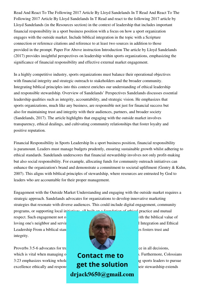Read and react to the following 2017 article by Lloyd Sandelands (in the Resources section) in the context of leadership that includes important financial respo