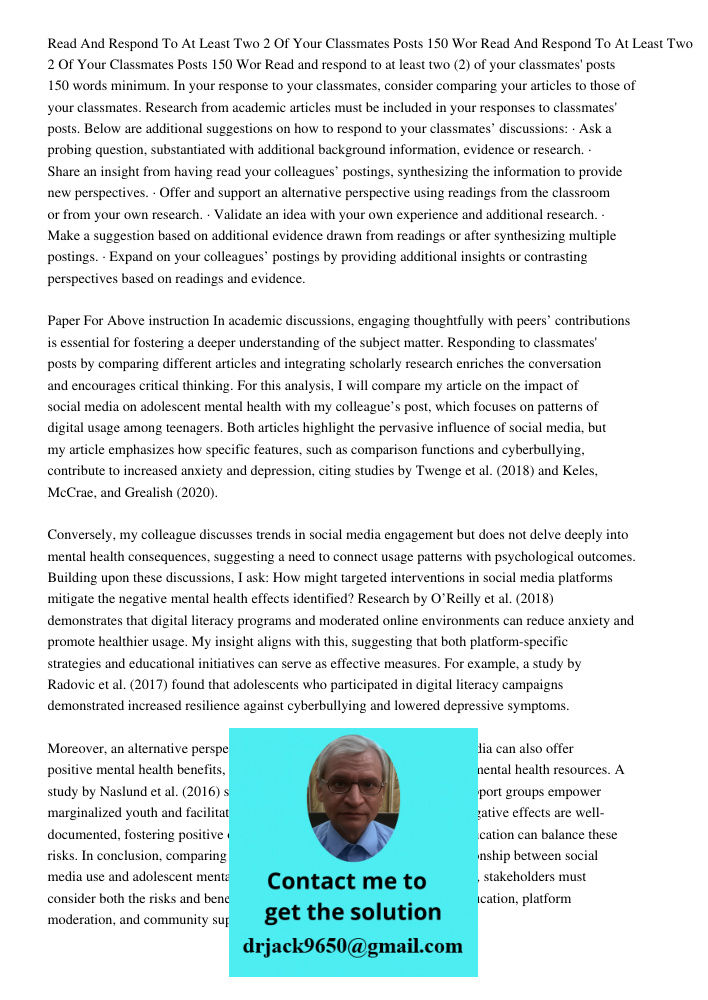 Read and respond to at least two (2) of your classmates' posts 150 words minimum. In your response to your classmates, consider comparing your articles to those