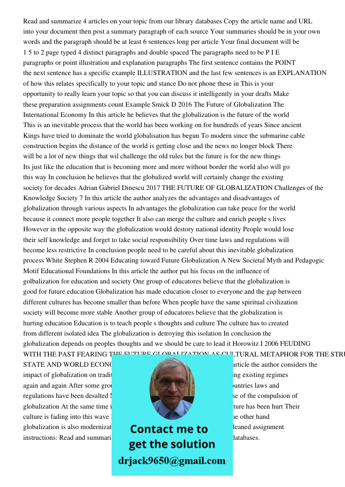 Cleaned assignment instructions: Read and summarize 4 articles on your topic from our library databases. Copy the article name and URL into your document, then 