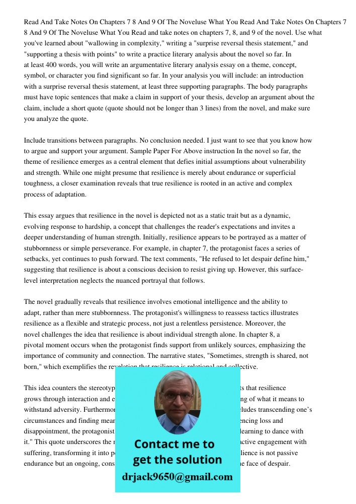 Read and take notes on chapters 7, 8, and 9 of the novel. Use what you've learned about "wallowing in complexity," writing a "surprise reversal thesis statement