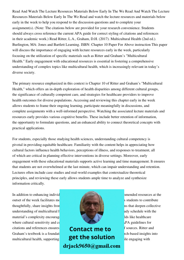 Read and watch the lecture resources and materials below early in the week to help you respond to the discussion questions and to complete your assignment(s). (