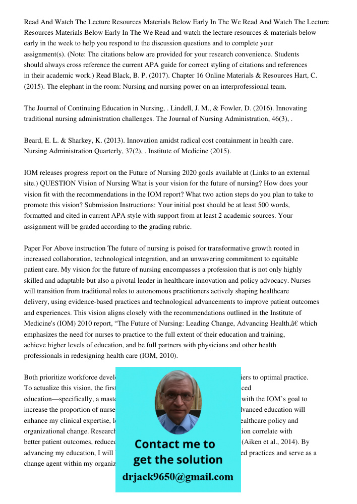 Read and watch the lecture resources & materials below early in the week to help you respond to the discussion questions and to complete your assignment(s). (No