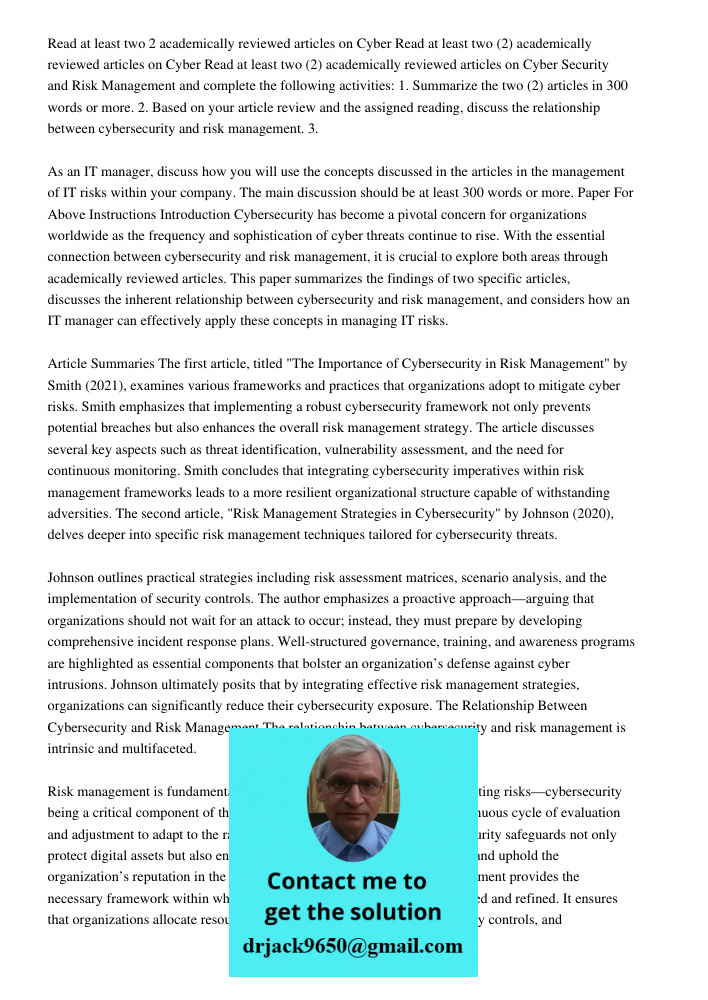 Read at least two (2) academically reviewed articles on Cyber Security and Risk Management and complete the following activities: 1. Summarize the two (2) artic