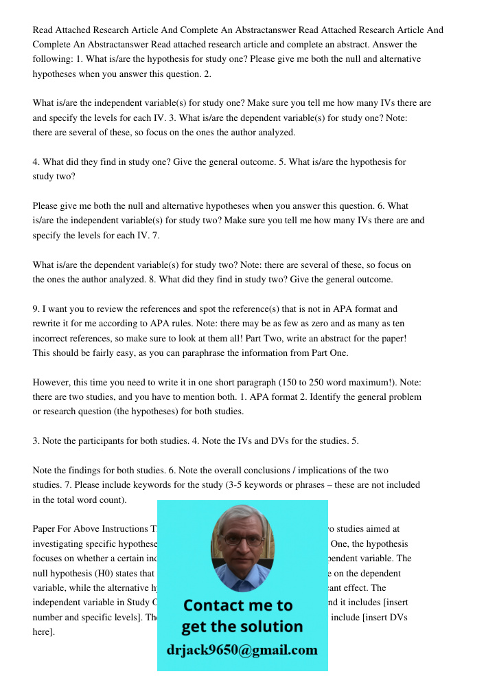 Read attached research article and complete an abstract. Answer the following: 1. What is/are the hypothesis for study one? Please give me both the null and alt