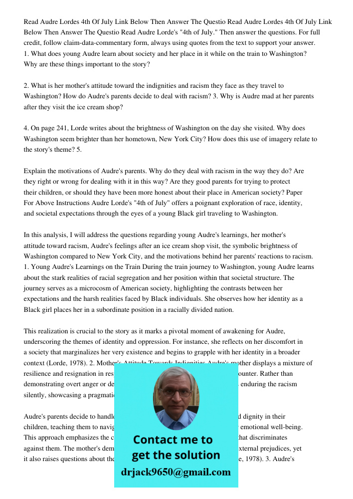 Read Audre Lorde's "4th of July." Then answer the questions. For full credit, follow claim-data-commentary form, always using quotes from the text to support yo