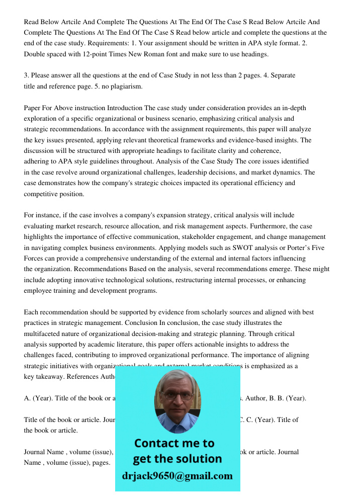 Read below article and complete the questions at the end of the case study. Requirements: 1. Your assignment should be written in APA style format. 2. Double sp