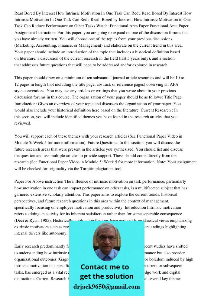 Read: Bored by Interest: How Intrinsic Motivation in One Task Can Reduce Performance on Other Tasks Watch: Functional Area Paper Functional Area Paper Assignmen