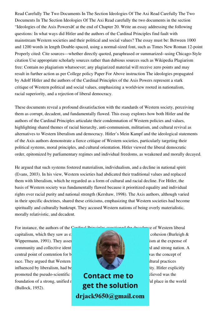 Read carefully the two documents in the section “Ideologies of the Axis Powers” at the end of Chapter 20. Write an essay addressing the following questions: In 