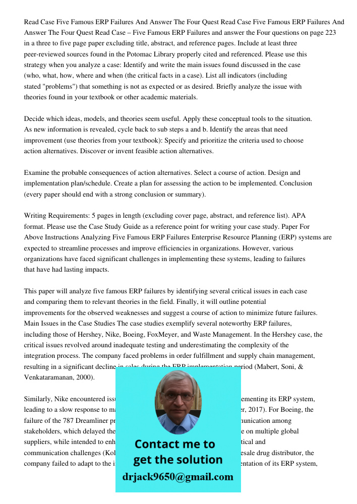 Read Case – Five Famous ERP Failures and answer the Four questions on page 223 in a three to five page paper excluding title, abstract, and reference pages. Inc