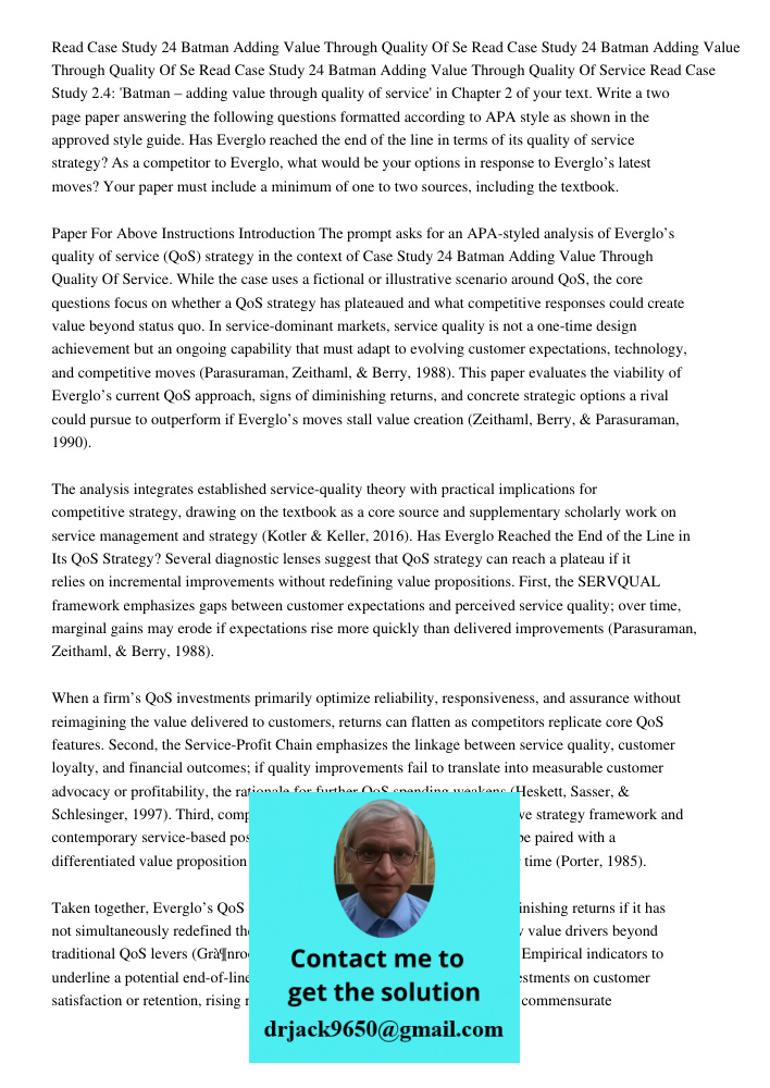 Read Case Study 24 Batman Adding Value Through Quality Of Service Read Case Study 2.4: 'Batman – adding value through quality of service' in Chapter 2 of your t