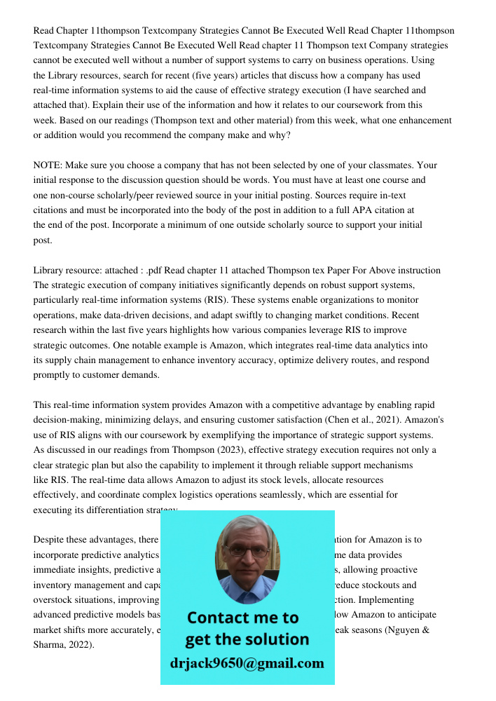 Read chapter 11 Thompson text Company strategies cannot be executed well without a number of support systems to carry on business operations. Using the Library 