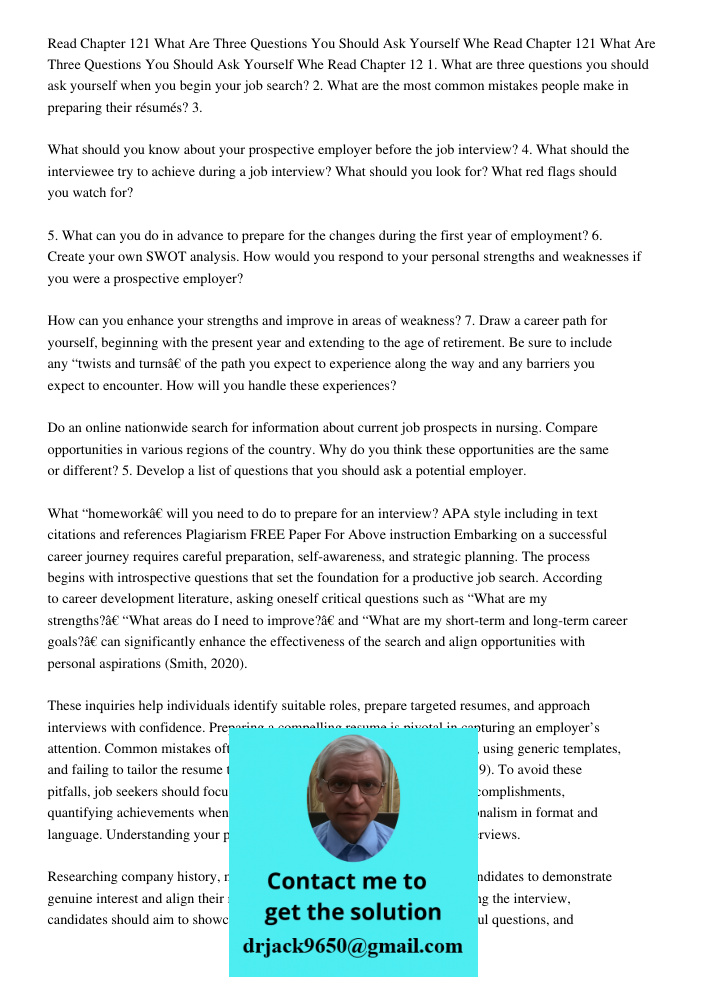 Read Chapter 12 1. What are three questions you should ask yourself when you begin your job search? 2. What are the most common mistakes people make in preparin