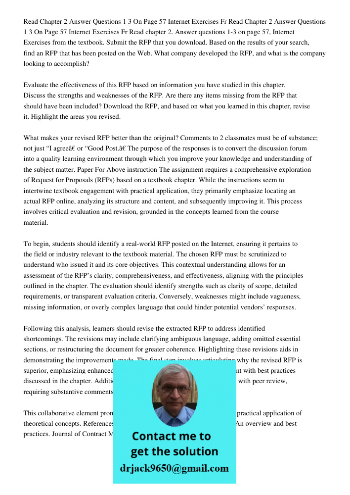 Read chapter 2. Answer questions 1-3 on page 57, Internet Exercises from the textbook. Submit the RFP that you download. Based on the results of your search, fi