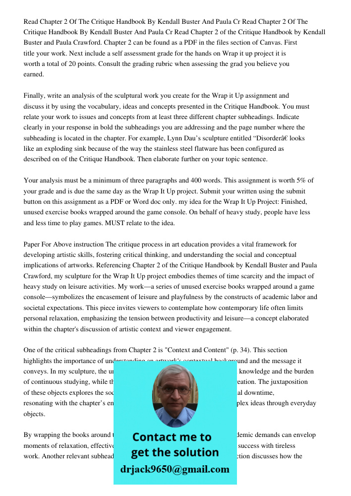 Read Chapter 2 of the Critique Handbook by Kendall Buster and Paula Crawford. Chapter 2 can be found as a PDF in the files section of Canvas. First title your w