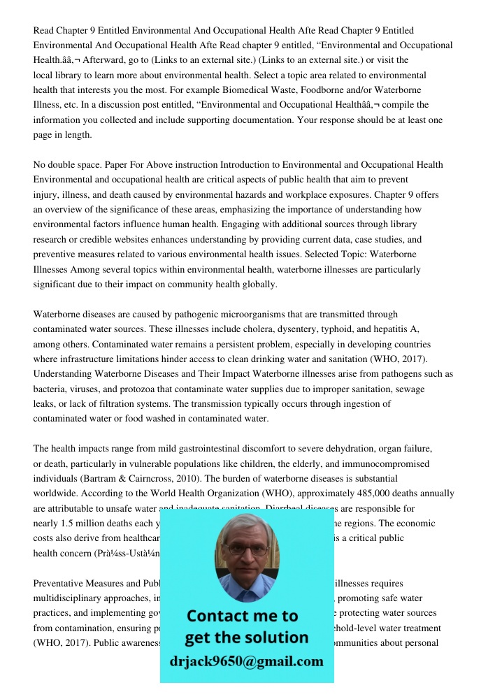 Read chapter 9 entitled, “Environmental and Occupational Health.â€ Afterward, go to (Links to an external site.) (Links to an external site.) or visit the local