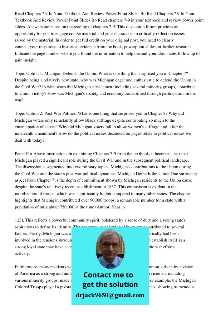 Read chapters 7-9 in your textbook and review power point slides. Answers are based on the reading of chapters 7-9. This discussion forum provides an opportunit