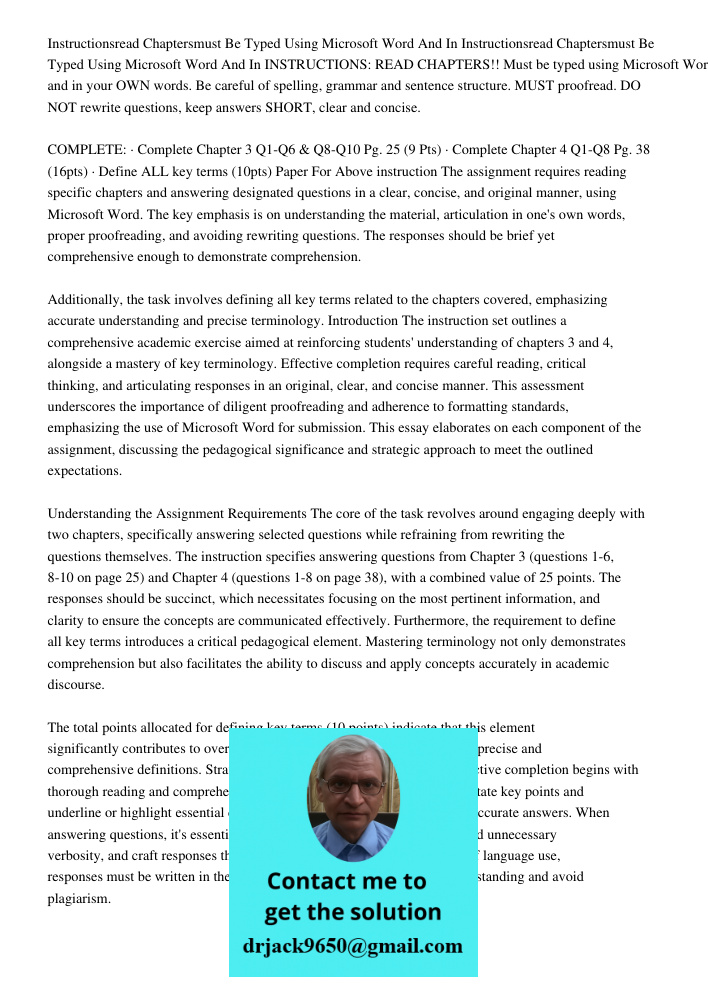 INSTRUCTIONS: READ CHAPTERS!! Must be typed using Microsoft Word and in your OWN words. Be careful of spelling, grammar and sentence structure. MUST proofread. 