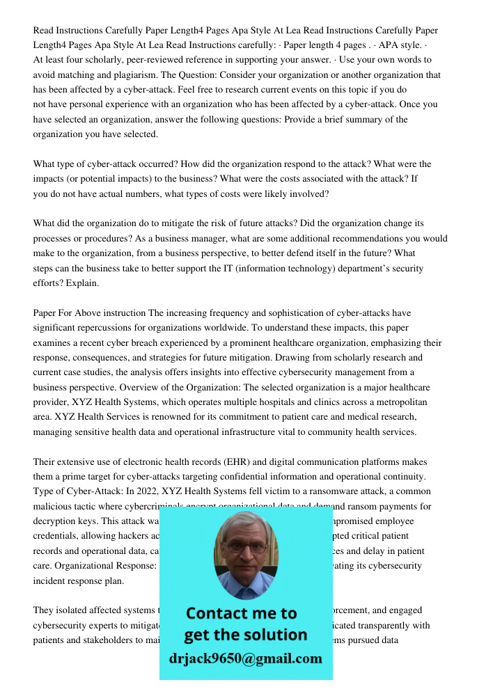 Read Instructions carefully: · Paper length 4 pages . · APA style. · At least four scholarly, peer-reviewed reference in supporting your answer. · Use your own 