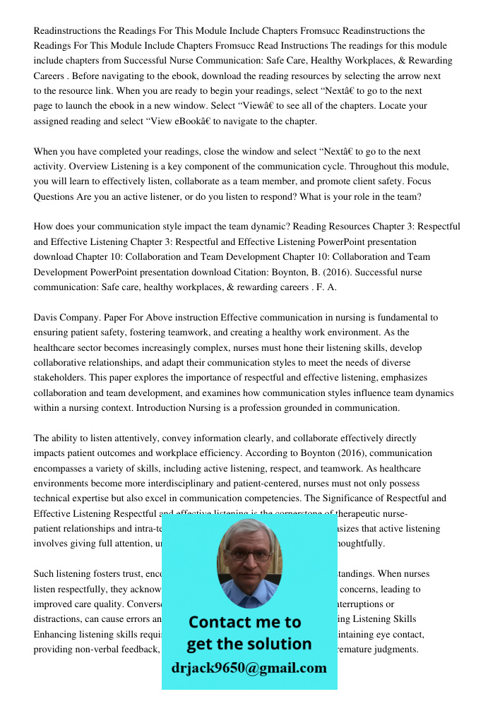 Read Instructions The readings for this module include chapters from Successful Nurse Communication: Safe Care, Healthy Workplaces, & Rewarding Careers. Before 
