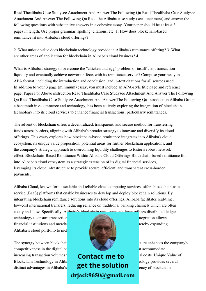 Read the Alibaba case study (see attachment) and answer the following questions with substantive answers in a cohesive essay. Your paper should be at least 3 pa