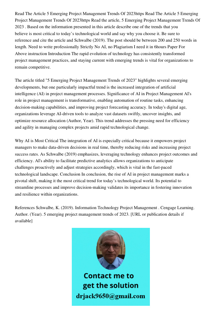 Read the article, 5 Emerging Project Management Trends Of 2023 . Based on the information presented in this article describe one of the trends that you believe 