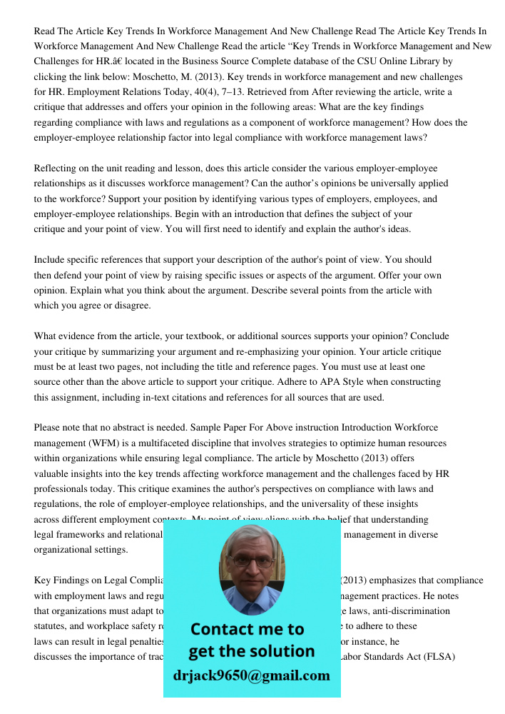 Read the article “Key Trends in Workforce Management and New Challenges for HR.” located in the Business Source Complete database of the CSU Online Library by c