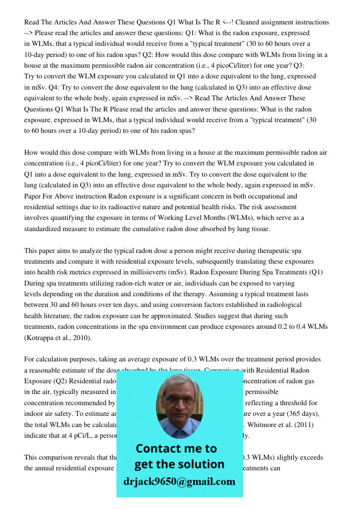 Please read the articles and answer these questions: Q1: What is the radon exposure, expressed in WLMs, that a typical individual would receive from a "typical 