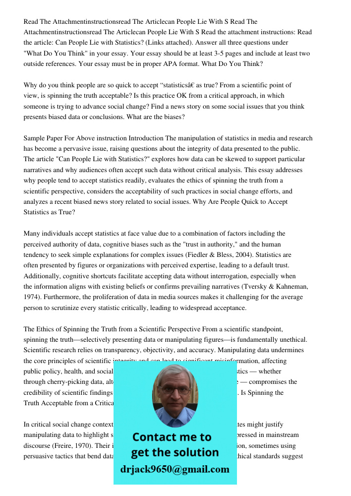 Read the attachment instructions: Read the article: Can People Lie with Statistics? (Links attached). Answer all three questions under "What Do You Think" in yo