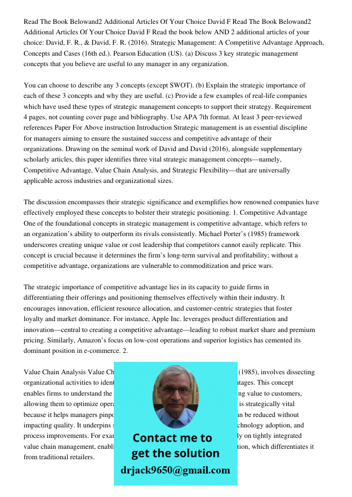 Read the book below AND 2 additional articles of your choice: David, F. R., & David, F. R. (2016). Strategic Management: A Competitive Advantage Approach, Conce