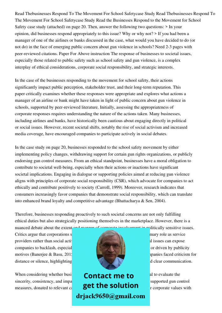 Read the Businesses Respond to the Movement for School Safety case study (attached) on page 20. Then, answer the following two questions: > In your opinion, did