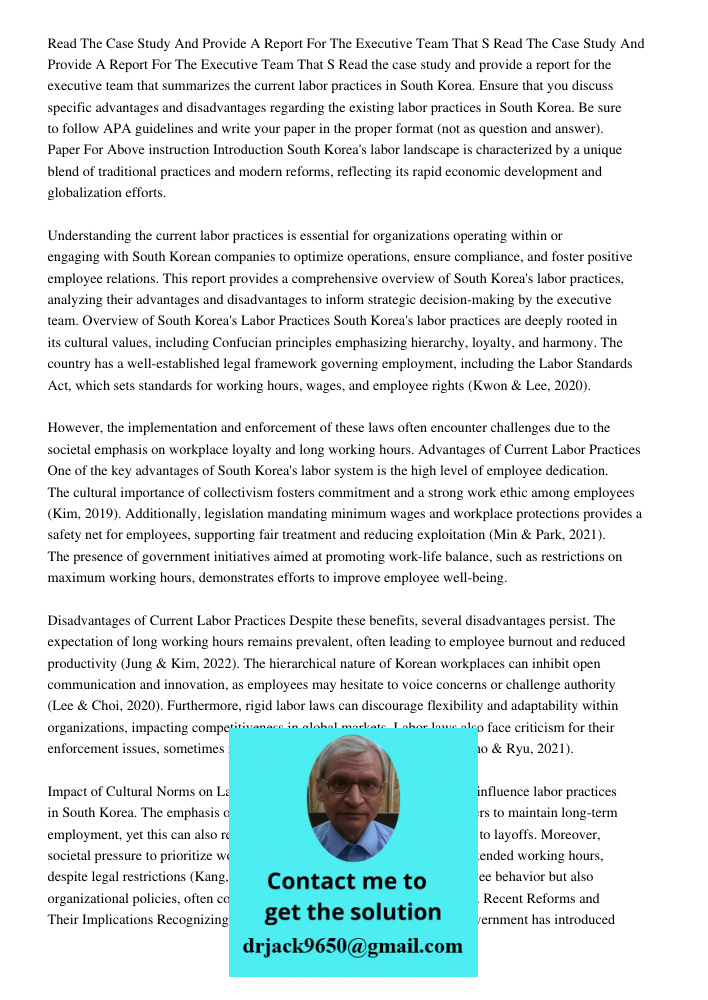 Read the case study and provide a report for the executive team that summarizes the current labor practices in South Korea. Ensure that you discuss specific adv