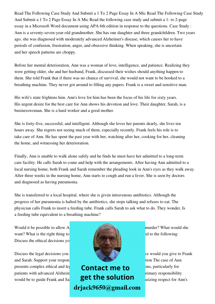 Read the following case study and submit a 1- to 2-page essay in a Microsoft Word document using APA 6th edition in response to the questions. Case Study : Ann 