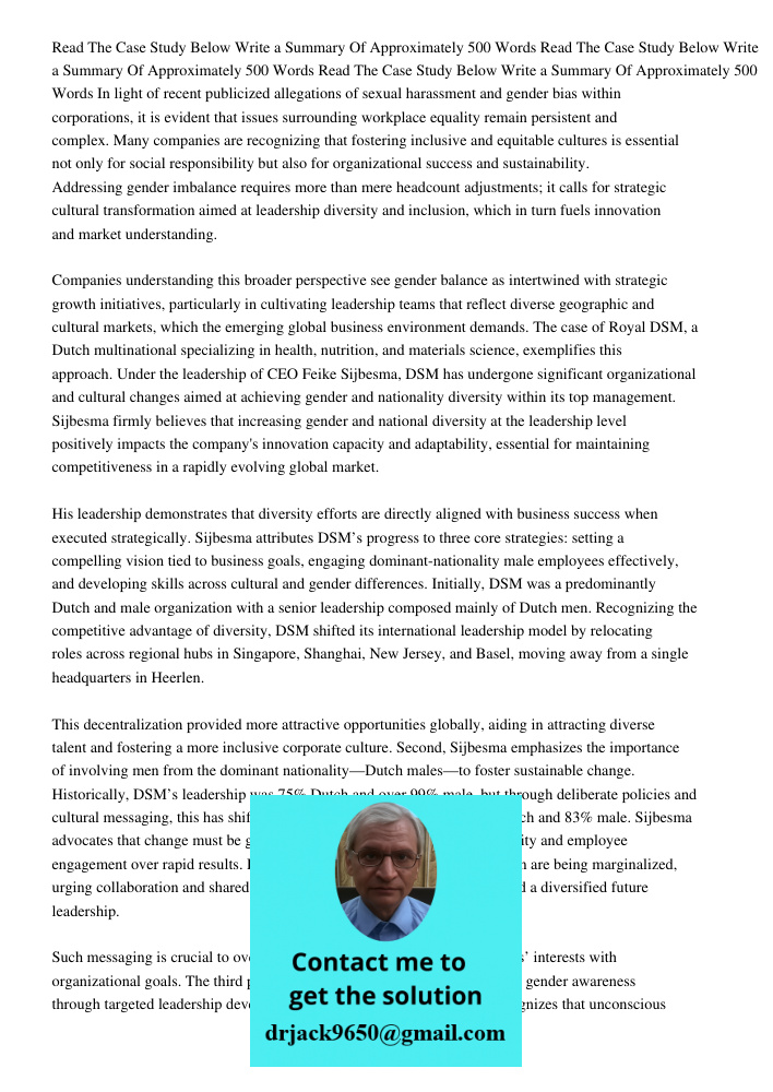 Read The Case Study Below Write a Summary Of Approximately 500 Words In light of recent publicized allegations of sexual harassment and gender bias within corpo