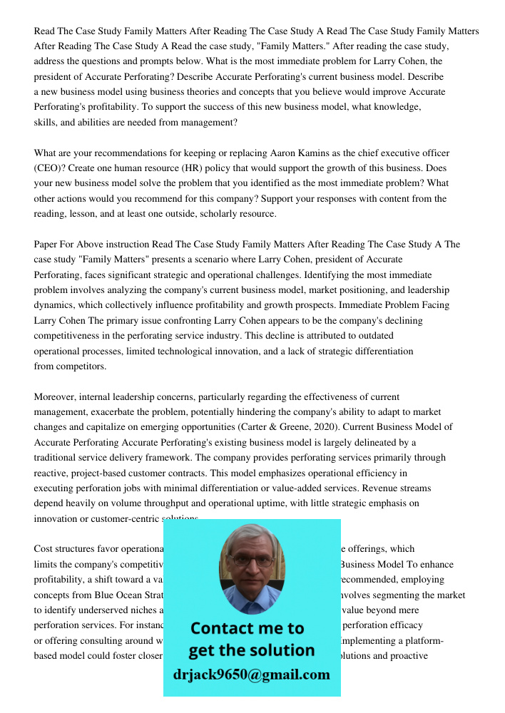 Read the case study, "Family Matters." After reading the case study, address the questions and prompts below. What is the most immediate problem for Larry Cohen