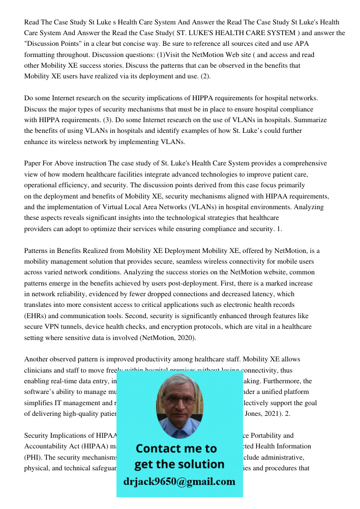 Read the Case Study( ST. LUKE'S HEALTH CARE SYSTEM ) and answer the "Discussion Points" in a clear but concise way. Be sure to reference all sources cited and u