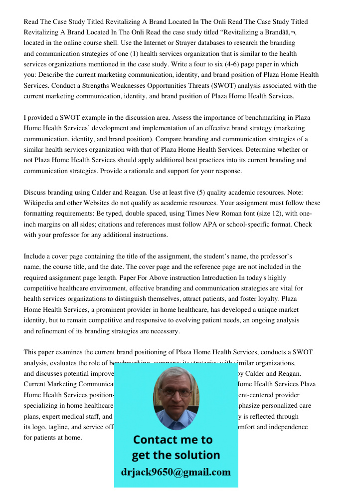 Read the case study titled “Revitalizing a Brandâ€, located in the online course shell. Use the Internet or Strayer databases to research the branding and commu