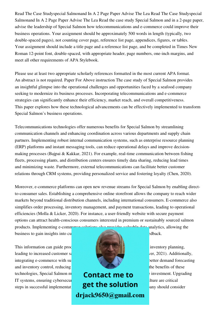 Read the case study Special Salmon and in a 2-page paper, advise the leadership of Special Salmon how telecommunications and e-commerce could improve their busi