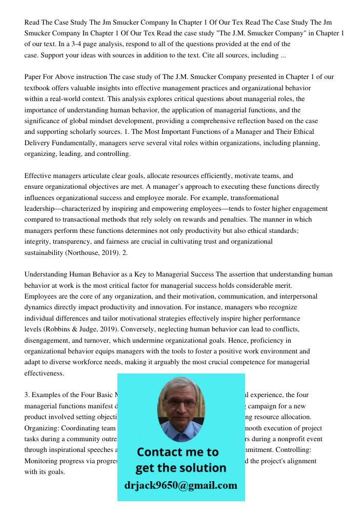 Read the case study "The J.M. Smucker Company" in Chapter 1 of our text. In a 3-4 page analysis, respond to all of the questions provided at the end of the case