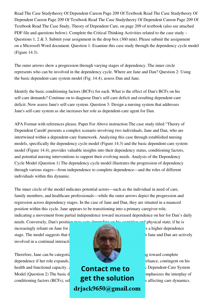 Read The Case Studytheory Of Dependent Careon Page 209 Of Textbook Read The Case Study, Theory of Dependent Care, on page 209 of textbook (also see attached PDF