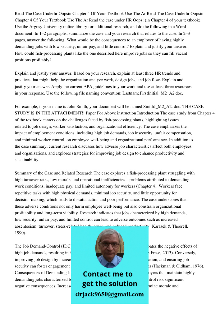 Read the case under HR Oops! (in Chapter 4 of your textbook). Use the Argosy University online library for additional research, and do the following in a Word d