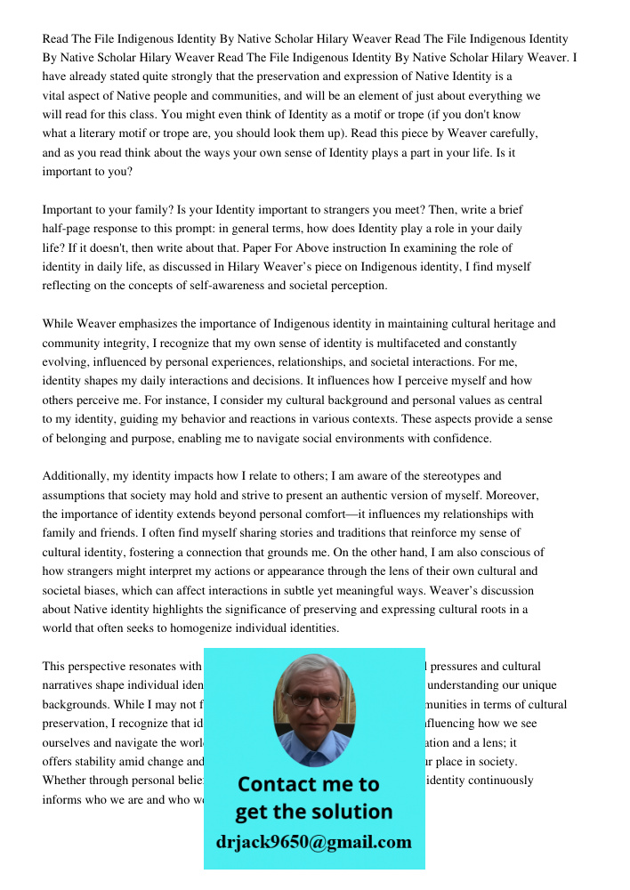 Read The File Indigenous Identity By Native Scholar Hilary Weaver. I have already stated quite strongly that the preservation and expression of Native Identity 