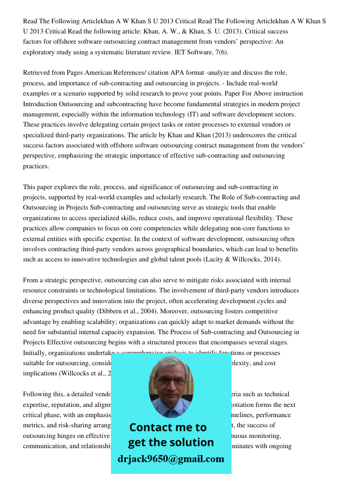 Read the following article: Khan, A. W., & Khan, S. U. (2013). Critical success factors for offshore software outsourcing contract management from vendors’ pers
