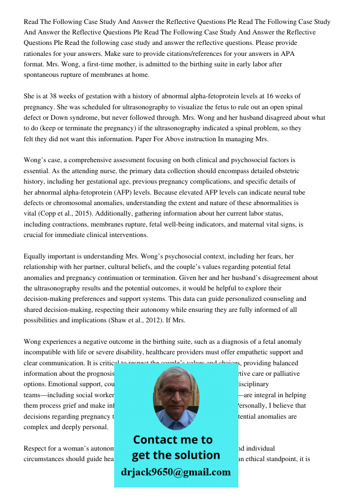 Read The Following Case Study And Answer the Reflective Questions Ple Read the following case study and answer the reflective questions. Please provide rational
