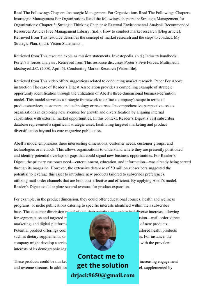 Read the followings chapters in: Strategic Management for Organizations: Chapter 3: Strategic Thinking Chapter 4: External Environmental Analysis Recommended Re