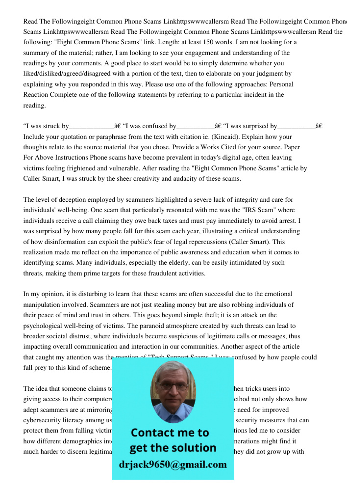 Read The Followingeight Common Phone Scams Linkhttpswwwcallersm Read the following: "Eight Common Phone Scams" link. Length: at least 150 words. I am not lookin