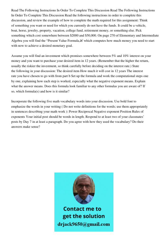 Read the following instructions in order to complete this discussion, and review the example of how to complete the math required for this assignment: Think of 